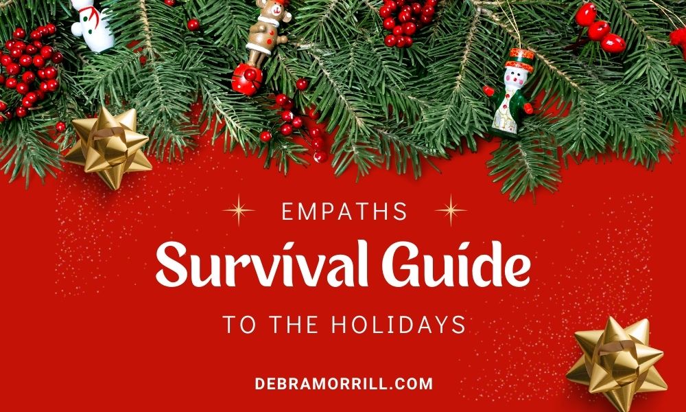 Empaths survival guide to the holidays