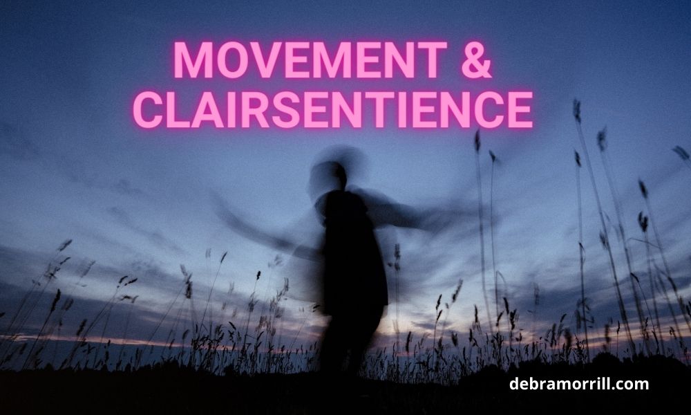 Movement and clairsentience
