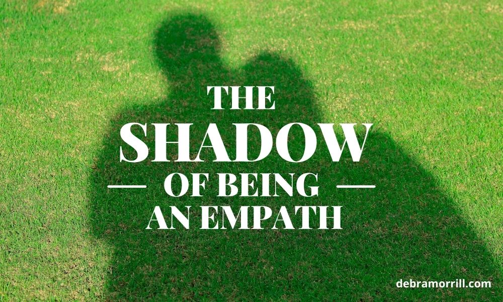 The shadow of being an empath