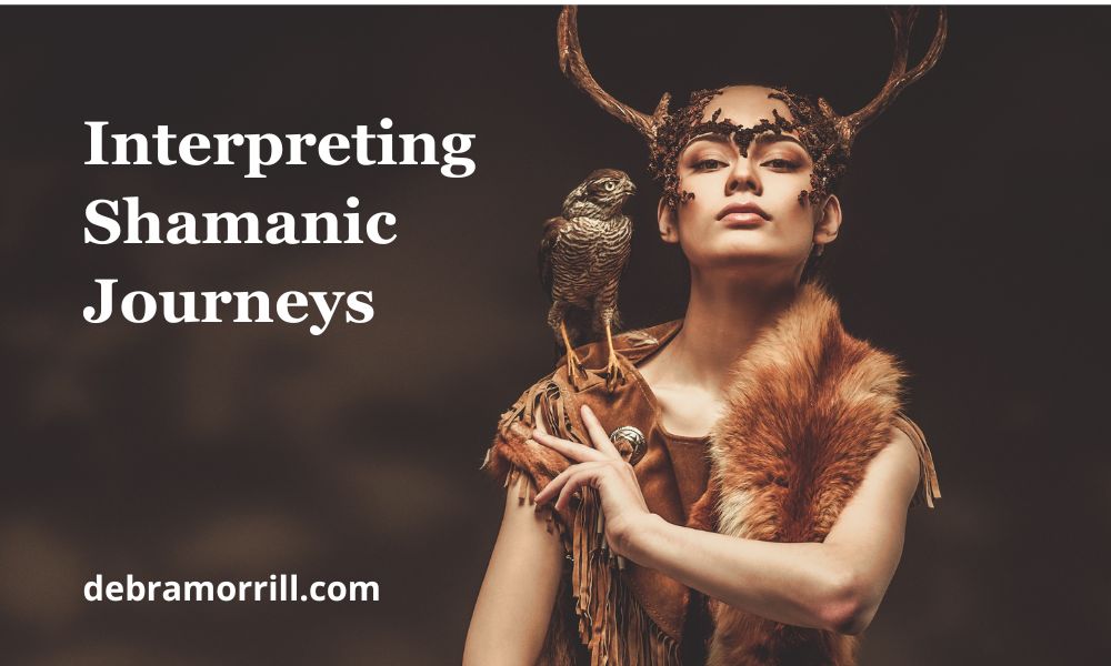 Interpreting shamanic journeys